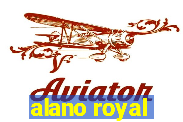 alano royal